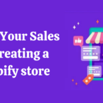 Top Marketing Tactics to Boost Your Sales by Creating a Shopify Website